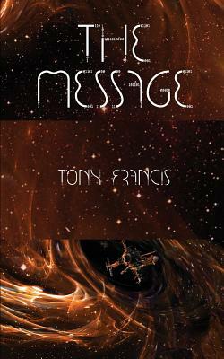 The Message by Tony Francis