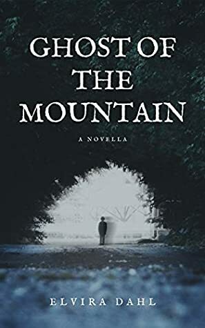 Ghost of the Mountain: A nordic folklore horror story by Elvira Dahl