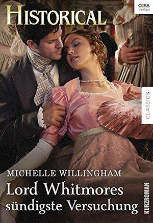Lord Whitmores sündigste Versuchung by Michelle Willingham, Michelle Willingham