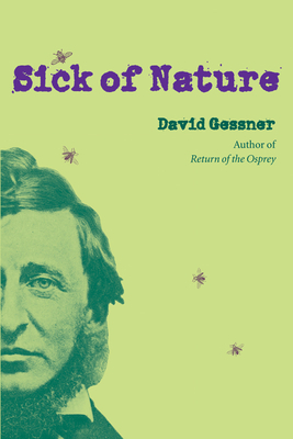 Sick of Nature by David Gessner