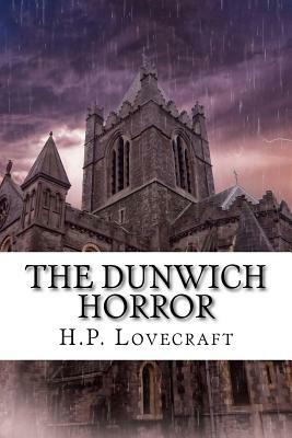 The Dunwich Horror by H.P. Lovecraft