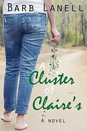 A Cluster of Claire's by Barb Lanell