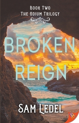 Broken Reign by Sam Ledel