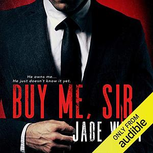 Buy Me, Sir by Jade West