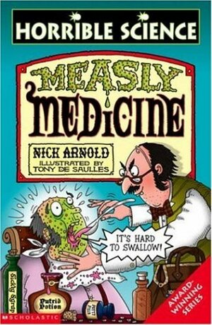 Measly Medicine by Nick Arnold