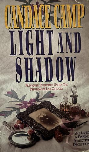 Light and Shadow by Lisa Gregory, Candace Camp