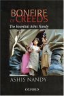 Bonfire of Creeds: The Essential Ashis Nandy by Ashis Nandy