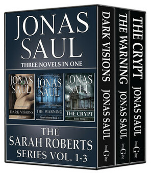 The Sarah Roberts Series Vol. 1-3 by Jonas Saul