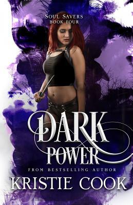 Dark Power by Kristie Cook