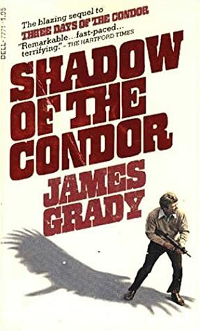 Shadow of the Condor by James Grady