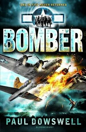 Bomber by Paul Dowswell