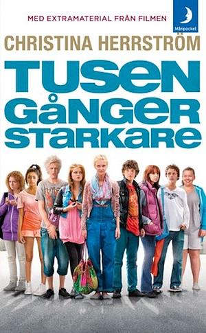 Tusen gånger starkare by Christina Herrström