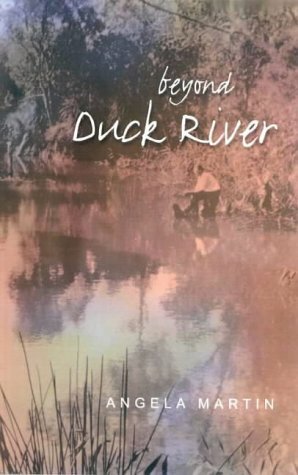 Beyond Duck River by Angela Martin