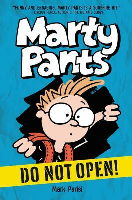 Marty Pants #1: Do Not Open! by Mark Parisi