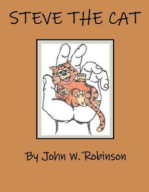 Steve the Cat by John W. Robinson