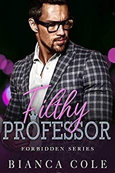 Filthy Professor by Bianca Cole