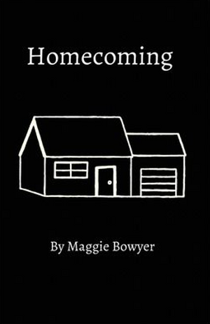 Homecoming by Maggie Bowyer