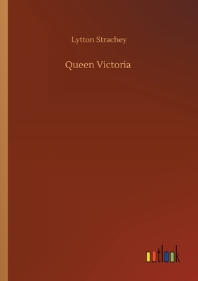 Queen Victoria by Lytton Strachey