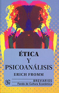 Ética y psicoanálisis by Erich Fromm