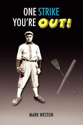One Strike You're Out! by Mark Weston