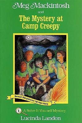 Meg Mackintosh and the Mystery at Camp Creepy - title #4: A Solve-It-Yourself Mystery by Lucinda Landon