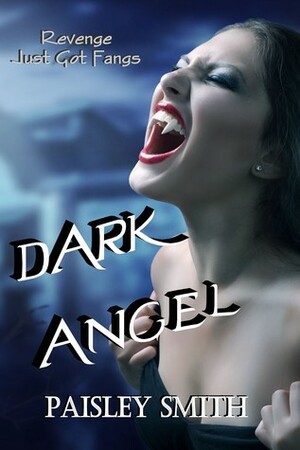 Dark Angel by Paisley Smith