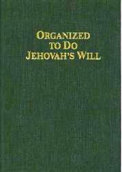 Organized to do Jehovah's Will by Watch Tower Bible and Tract Society of Pennsylvania 