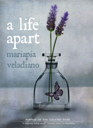 A Life Apart by Mariapia Veladiano