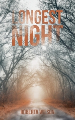 The Longest Night by Roberta Wilson