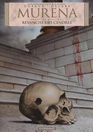 Revanche des Cendres by Philippe Delaby, Jean Dufaux