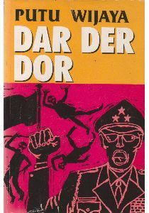 Dar Der Dor by Putu Wijaya