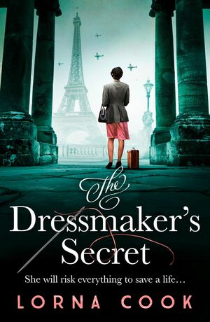 The Dressmaker's Secret by Lorna Cook