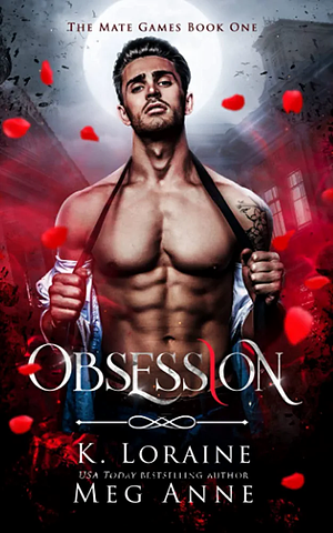 Obsession by K. Loraine, Meg Anne