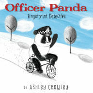 Officer Panda: Fingerprint Detective by Ashley Crowley