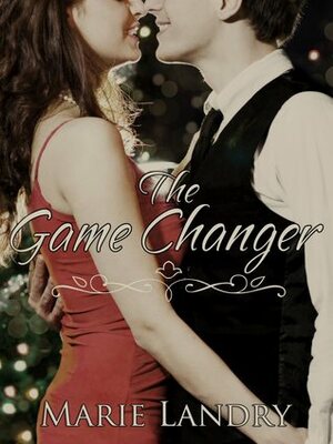 The Game Changer by Marie Landry