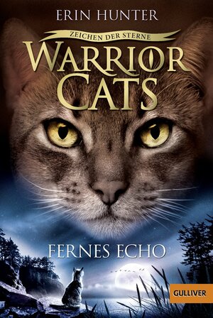 Warrior Cats Staffel 4/02 - Zeichen der Sterne. Fernes Echo by Erin Hunter