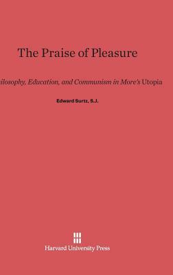 The Praise of Pleasure by Edward Surtz