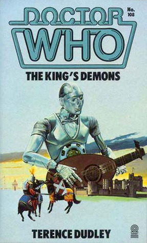 Doctor Who: The King's Demons: A 5th Doctor Novelisation by Terence Dudley