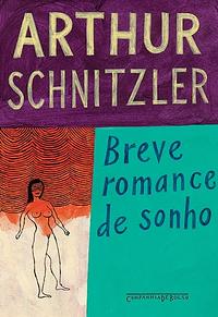 Breve Romance de Sonho by Arthur Schnitzler