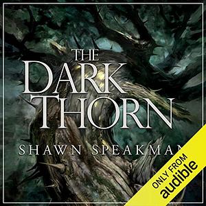 The Dark Thorn by Shawn Speakman