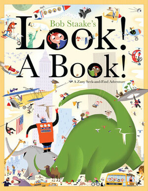 Look! A Book! by Bob Staake