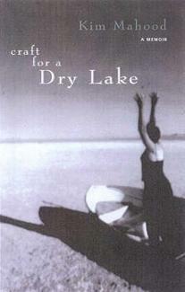 Craft for a Dry Lake by Kim Mahood