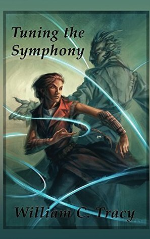 Tuning the Symphony by William C. Tracy