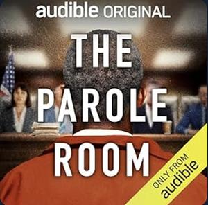 The Parole Room by Ben Austen