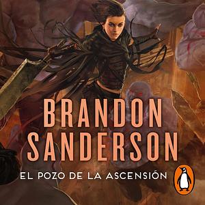 El Pozo de la Ascensión by Brandon Sanderson