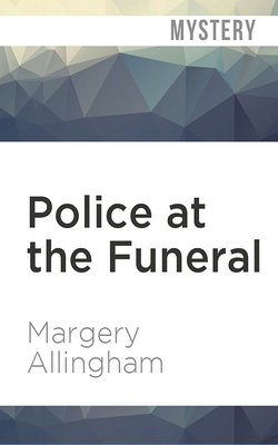 Police at the Funeral by Margery Allingham