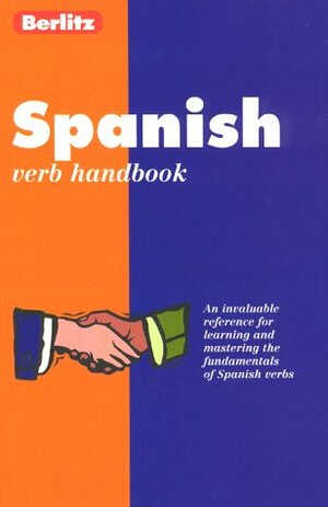 Berlitz Spanish Verbs Handbook by Berlitz Publishing Company, Mike Zollo