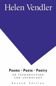 Poems, Poets, Poetry: An Introduction and Anthology by Helen Vendler