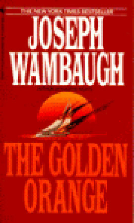 The Golden Orange by Joseph Wambaugh