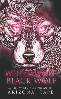 White Wolf Black Wolf by Arizona Tape